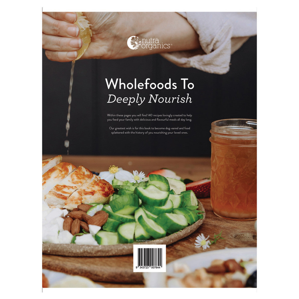 Wholefoods To Deeply Nourish Hardcover Recipe Book by Nutra Organics