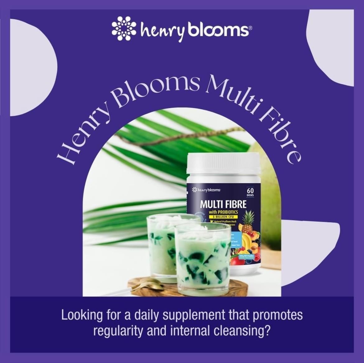 Henry Blooms Multi Fibre with Probiotics (Tropical Fruits) 750g