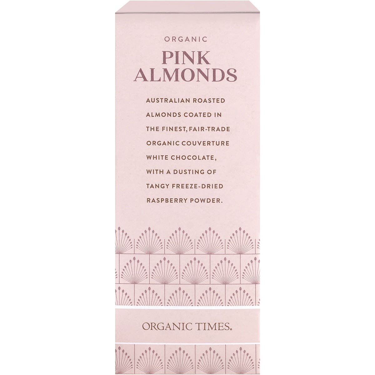 ORGANIC TIMES Pink Raspberry Dusted White Choc Almonds 130g